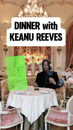 DINNER with KEANU