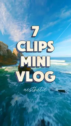7 clips mini vlog 