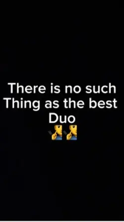 The best duo 