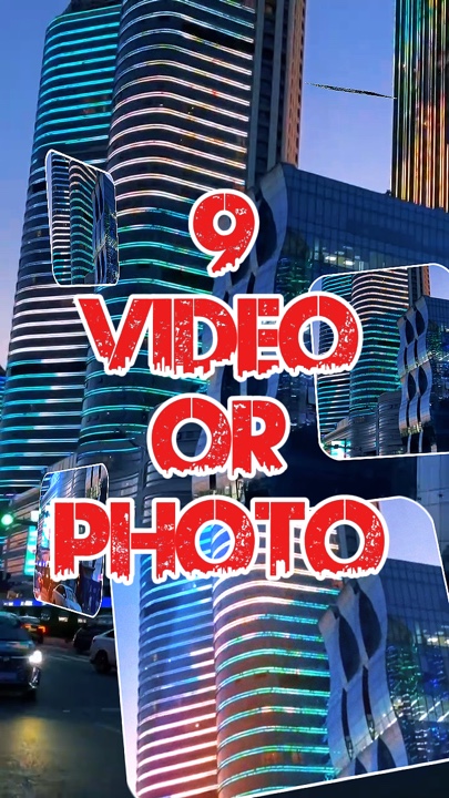9 video or photo 