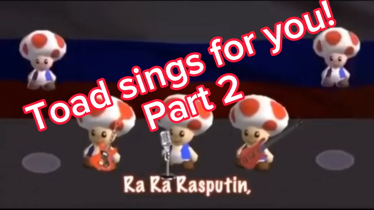 Toad sings part 2!
