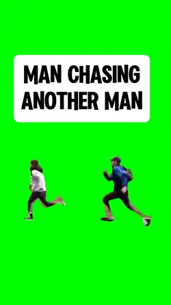 MAN CHASING MAN