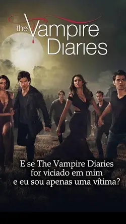 TVD meu vício