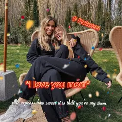 I love you mom