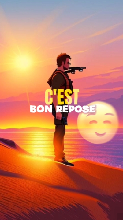 C'est bon repose toi