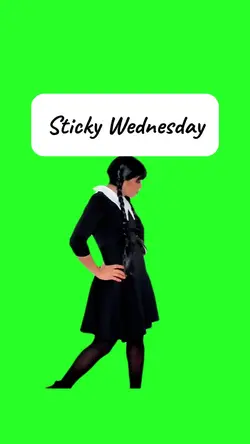 Sticky Wednesday