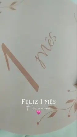 Feliz 1 mês 