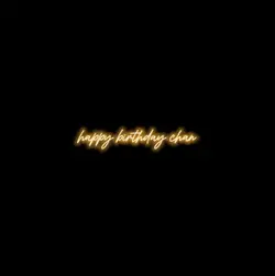 happy bday chan