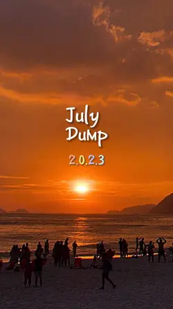 JULY DUMP
