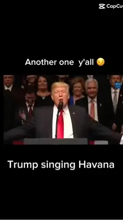 Trump singing Havana