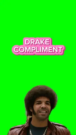 Drake Compliment