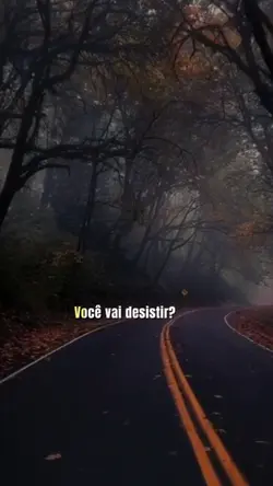 Você vai desistir?