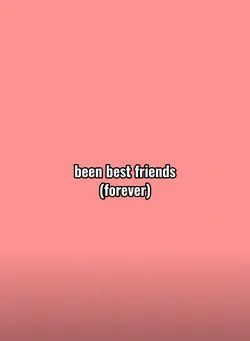 best friends foreve