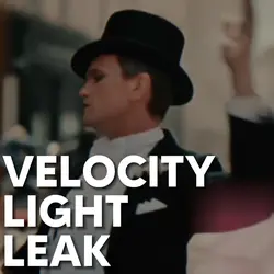 🎩Velocity Light Leak