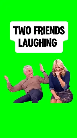 TWO FRIENDS LAUGHING