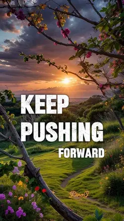 Keep pushing forward