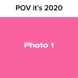 POV it’s 2020