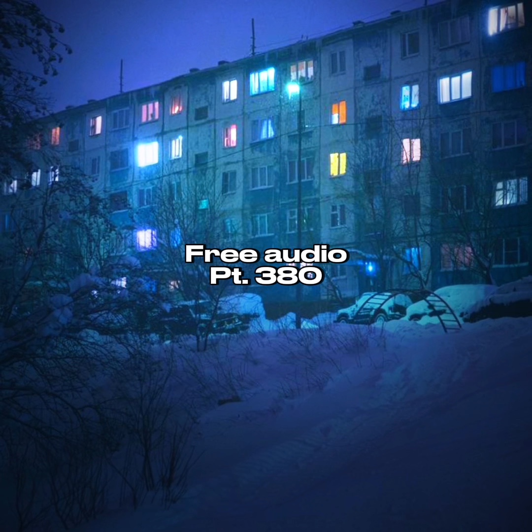 Free Audio Pt. 380