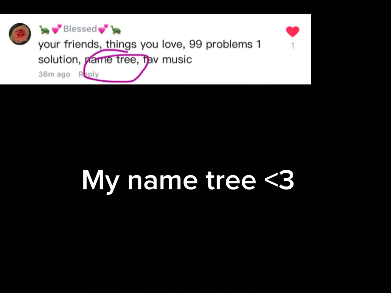 Name Tree <3