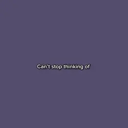 Thinking of yo