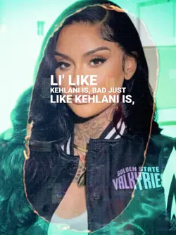 KEHLANI - LYRICS