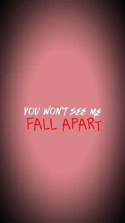 u won’t see me
