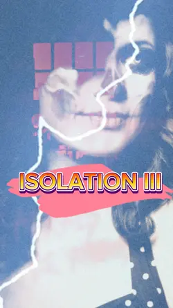 ISOLATION III