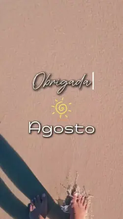 Obrigada agosto