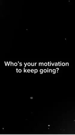 Your motivation 
