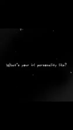“Irl personality”
