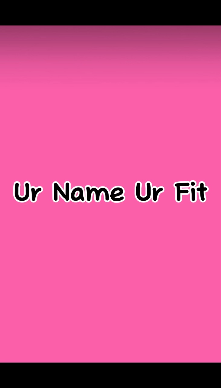 Ur Name Ur Fit