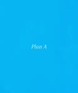 Plan A