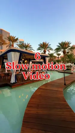 6 Slow motion video 