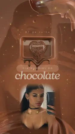 Dia do chocolate 🍫