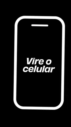 Vire o celular 