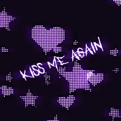 Kiss Me Kiss Me 