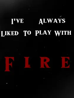 Play with Fire edit