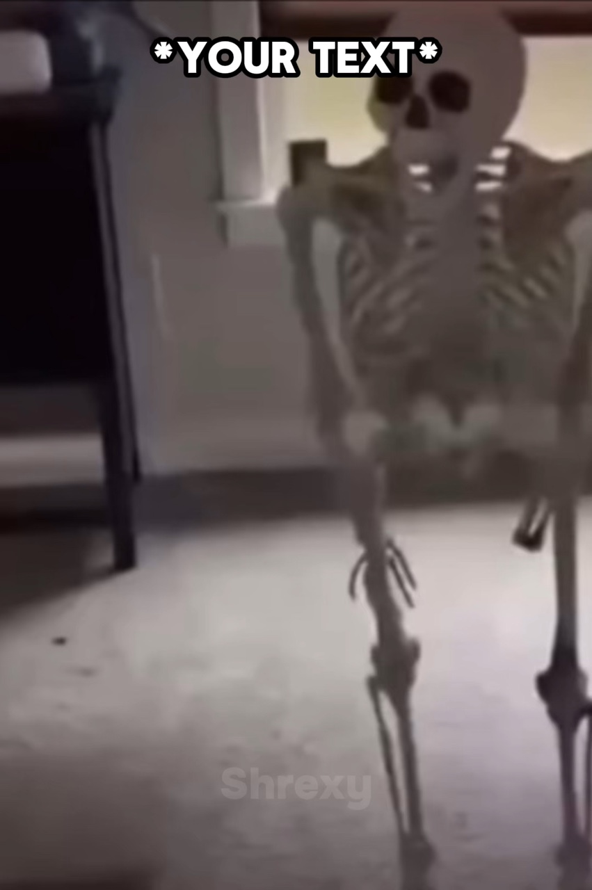Skeleton Meme