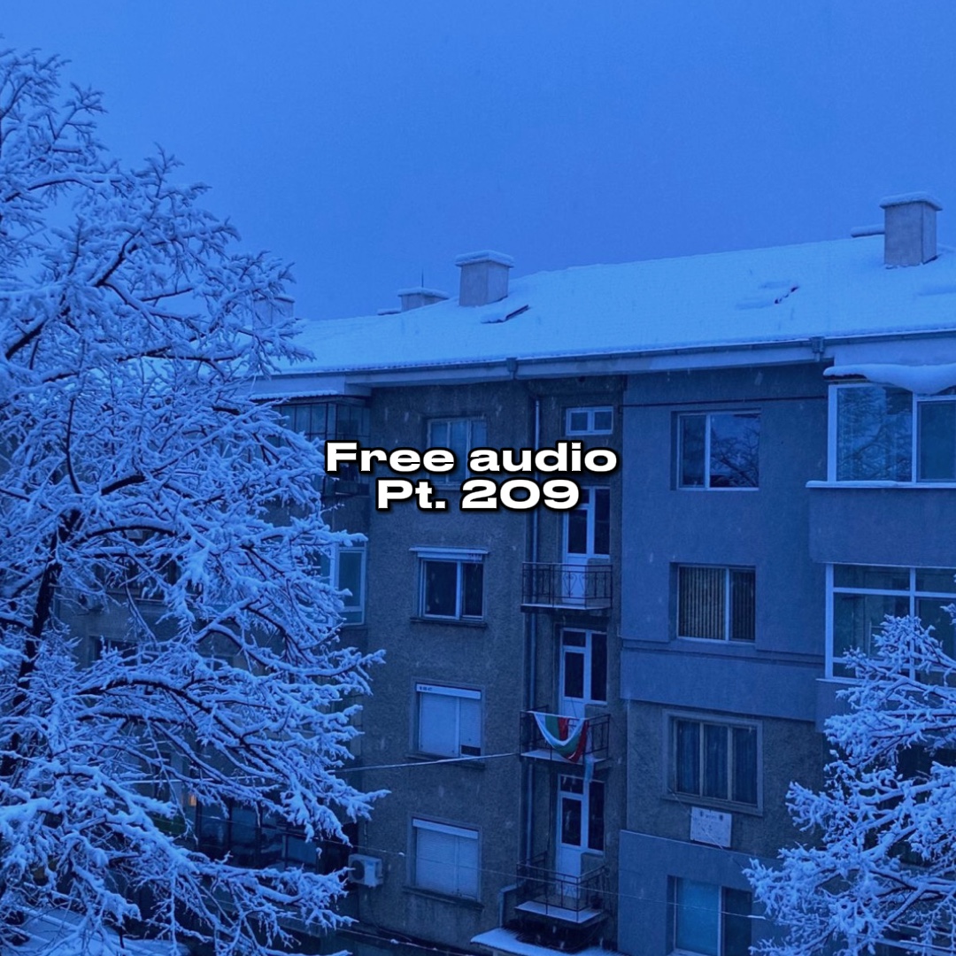 Free Audio Pt. 209