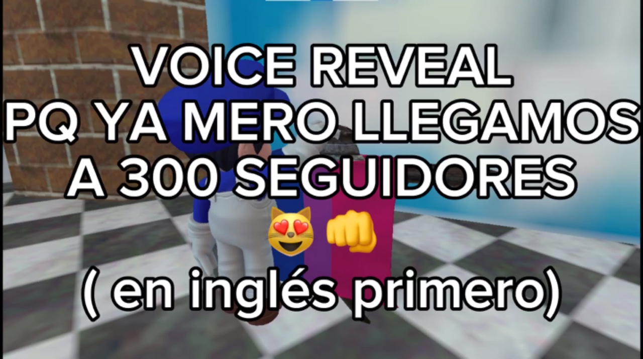 VOICE REVEAL 😻👊