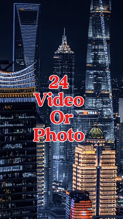 24 vidéo ou photo 