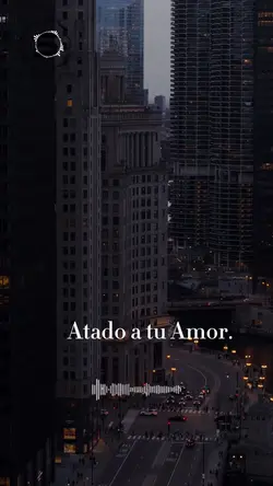 Atado a tu Amor. 