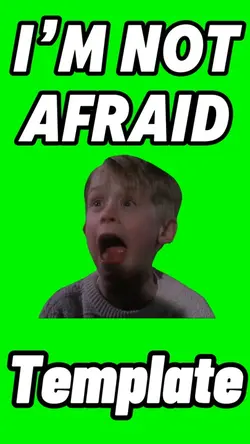Iβm Not Afraid