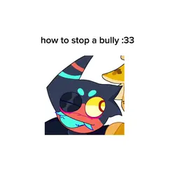 HOW TO STOP A BULLY