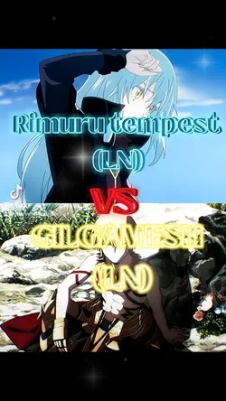 Rimuru VS Gilgamesh 