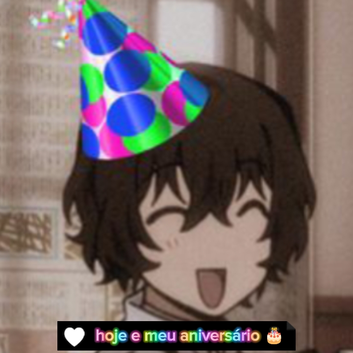 hoje e meu aniversár
