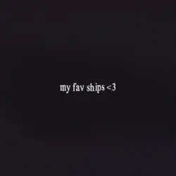 my fav ships <3