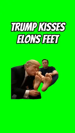 Trump Kisses Elon