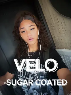 Velo - Sugar Coate