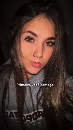 primeiro você começa